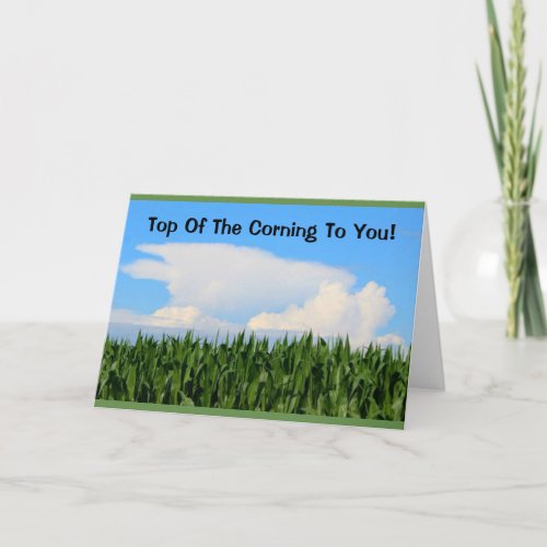 Top Of The Corning To You St Patricks Day Card