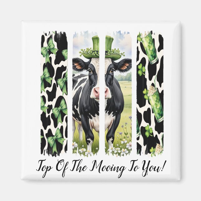 Top Of The Mooing To You Magnet (Front)