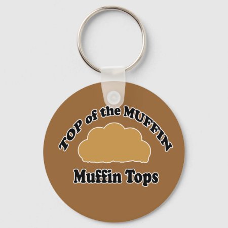 Top Of The Muffin Key Chain