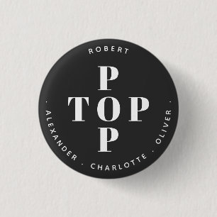 Top Pop Father Dad Personalized Family Names Button