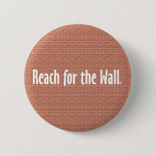 TOP Reach for the Wall Button