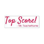 [ Thumbnail: "Top Score!" + Custom Educator Name Self-Inking Stamp ]