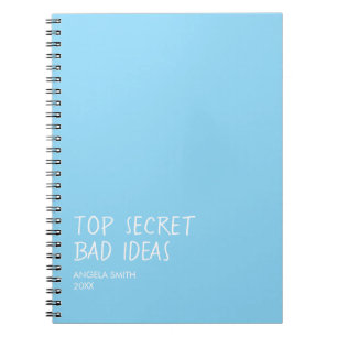 Top Secret Bad Ideas Notebook – Funny Dark Humor
