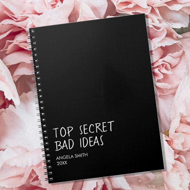 Top Secret Bad Ideas Notebook – Funny Dark Humor  (Creator Uploaded)