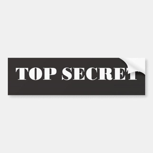 TOP SECRET BUMPER STICKER (Front)