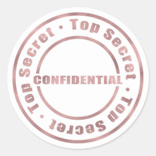 Top Secret Confidential Rose Gold Modern Glam Classic Round Sticker