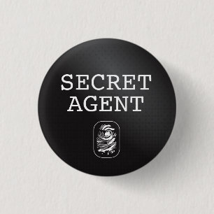 Top Secret / Secret Agent / Classified Button