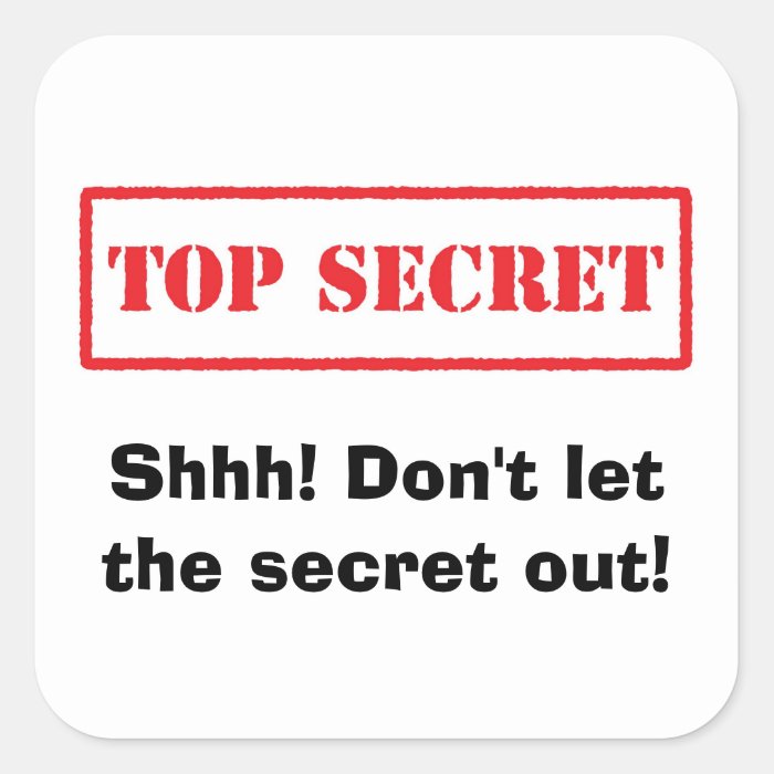 Top secret. Shhh Dont let the secret out stickers
