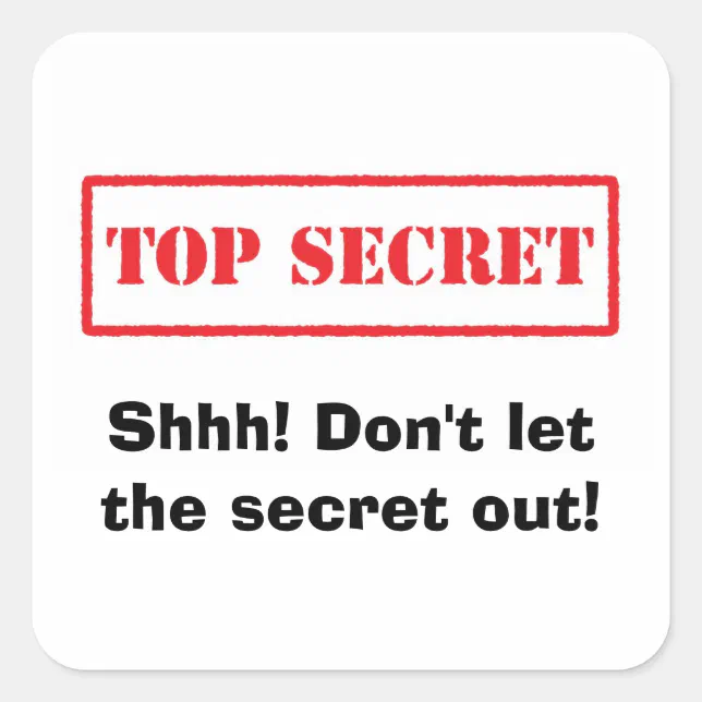 Top secret. Shhh! Dont let the secret out stickers Zazzle