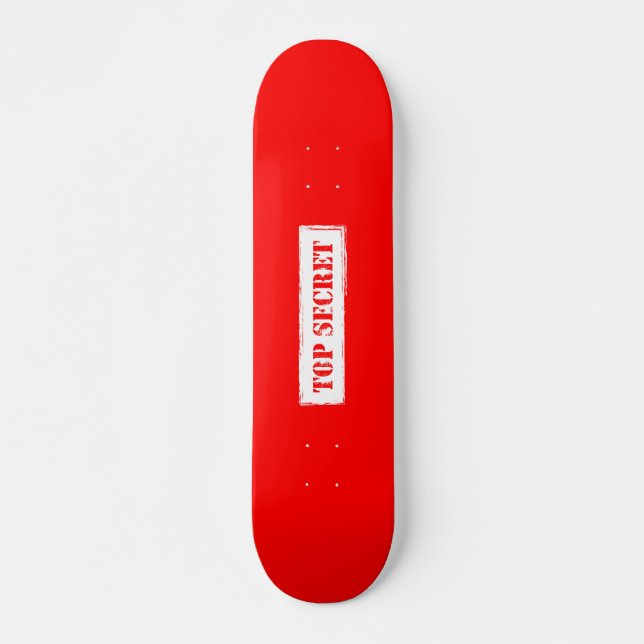 Top Secret Skateboard (Front)