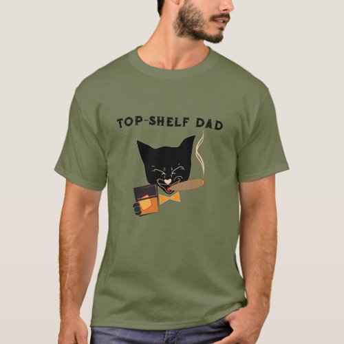 Top_Shelf Dad with Sophisticated Cat T_Shirt