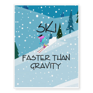 TOP Ski Faster Than Gravity Temporary Tattoos