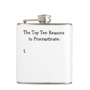 Top Ten Reasons to Procrastinate Joke Hip Flask