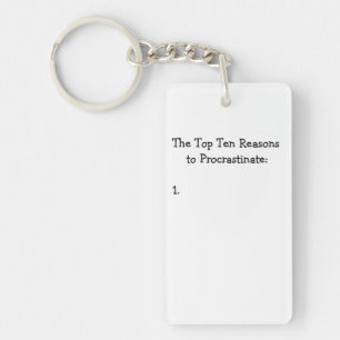 Top Ten Reasons to Procrastinate Joke Keychain