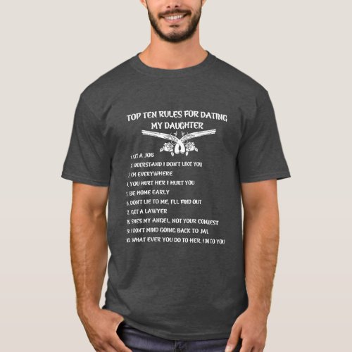 Top ten rules for dating my daughter t shirt 