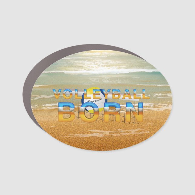 TOP Volleyball Born Car Magnet (Front)