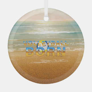 TOP Volleyball Born Glass Ornament