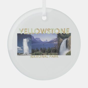 Top Yellowstone Glass Ornament by teepossible at Zazzle