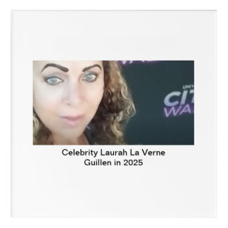 #TOPCELEBRITY #LAURAHLAVERNEGUILLEN 2025 ACRYLIC PRINT