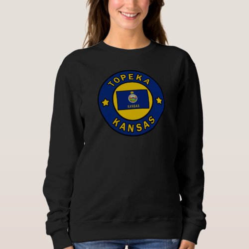 Topeka Kansas Sweatshirt