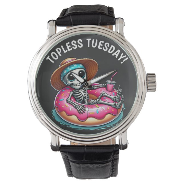 TOPLESS TUESDAY SKELETON WATCH (Front)