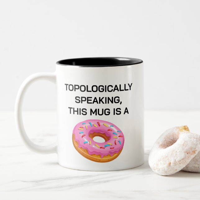 Topologically Speaking Donut Topology Joke Two-Tone Coffee Mug (With Donut)