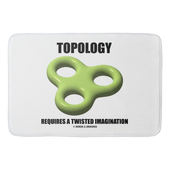 Topology Requires A Twisted Imagination Toroid Bathroom Mat