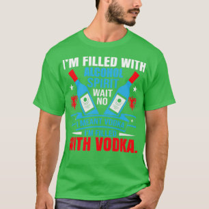Topped up with vodka T-Shirt