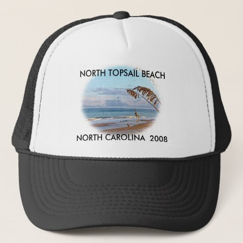 TOPSAIL BEACH 1 NORTH TOPSAIL BEACH NORTH CAR TRUCKER HAT