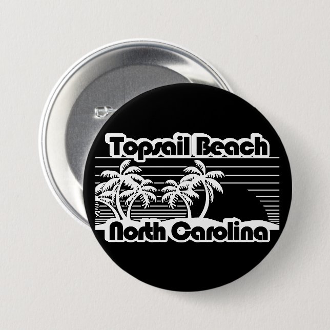 Topsail Beach North Carolina  Button (Front & Back)