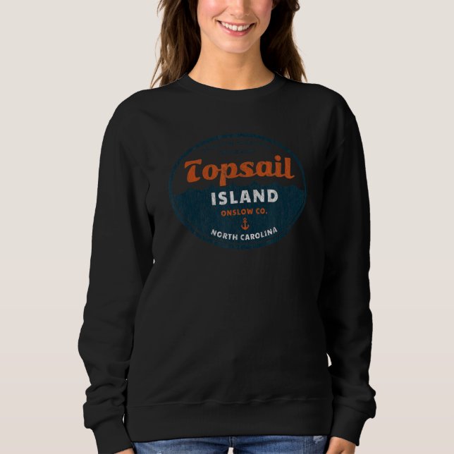 Topsail Island  NC Summertime Vacationing Circle W Sweatshirt (Front)