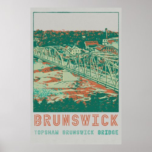 Topshaw Brunswick Bridge Maine USA Poster