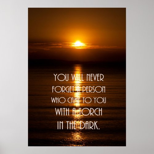 Torch In The Dark Quote Poster