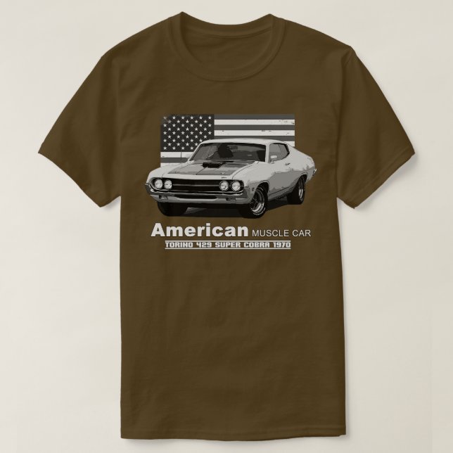Torino 429 Super Cobra American Muscle  60s 70s Ol T-Shirt (Design Front)