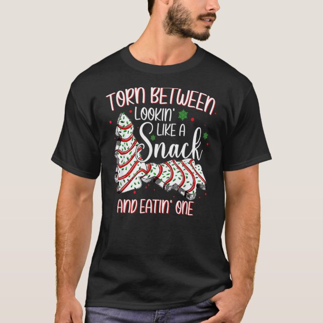 Torn Between Looking Like A Snack Or Eating One Ch T-Shirt (Front)