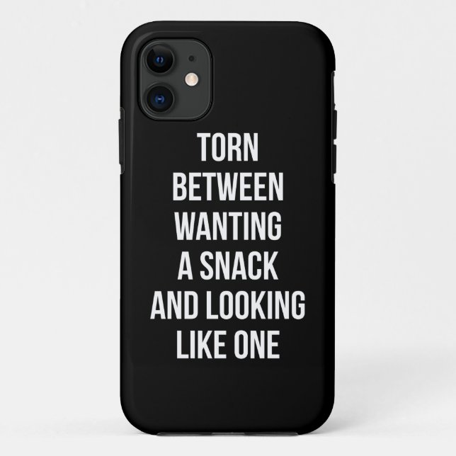 Torn Between Wanting and Looking Like Snack, Funny Case-Mate iPhone Case (Back)