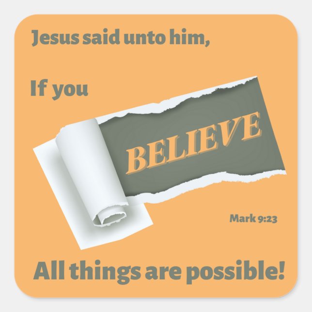TORN PAPER REVEALS "BELIEVE" SQUARE STICKER (Front)