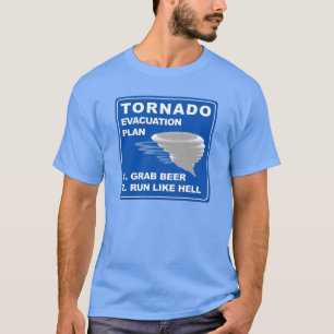 Tornado Evacuation Plan T-Shirt