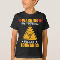 Tornado Funny Meteorologist Weather Watcher T-Shirt