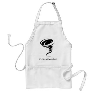 tornado, It's Not a Chase Day! Adult Apron