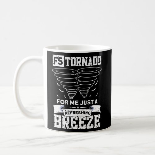 Tornado Storm Chaser Coffee Mug