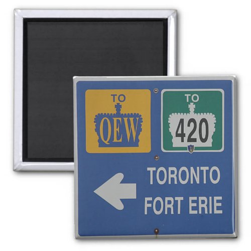 Toronto Fort Erie Canada Road Sign Magnet