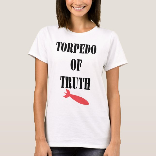 TORPEDO OF TRUTH T-Shirt (Front)