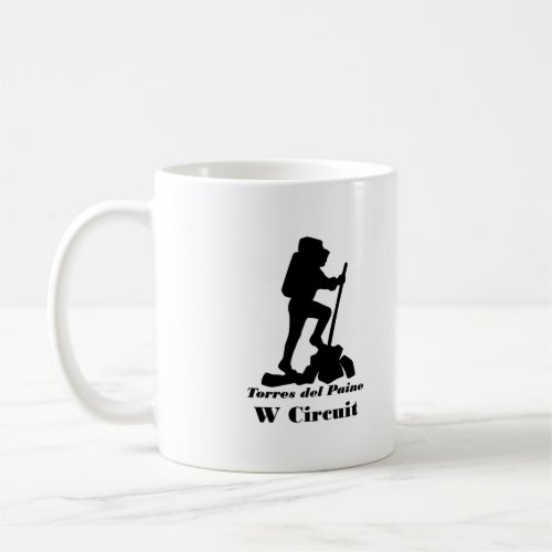 Torres del Paine _ W Circuit _ Hiking Coffee Mug