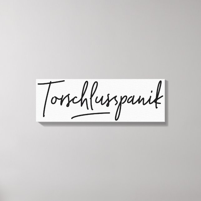 Torschlusspanik, Awesome German Word Canvas Print (Front)