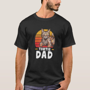 Tortie Dad Awesome Tortoiseshell Cat For A Tortie  T-Shirt