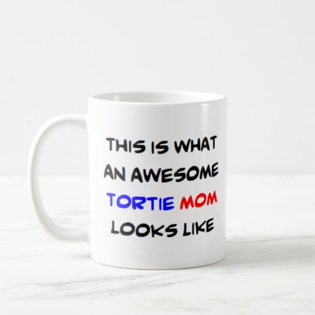 tortie mom, awesome coffee mug (Left)