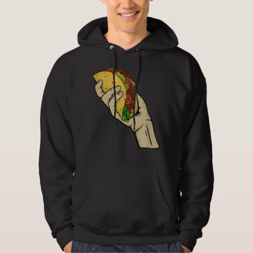 Tortilla Mexican Fast Food Snack Hand Tacos  Hoodie