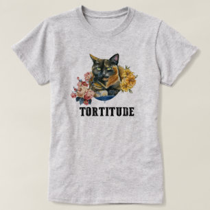 Tortitude tortie cat funny T-Shirt