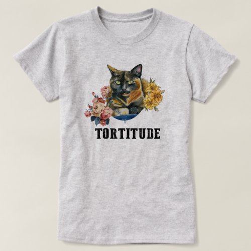 Tortitude tortie cat funny T_Shirt
